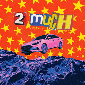 2Much by Ke-Lo
