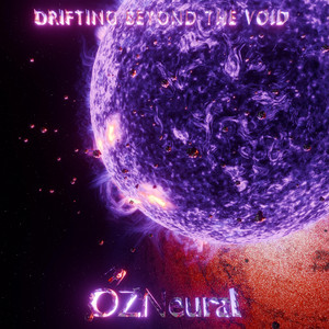 Drifting Beyond the Void by OzNeural