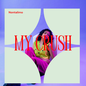 My Crush by Nontalimo