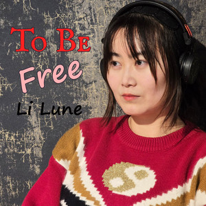 To Be Free by Li Lune