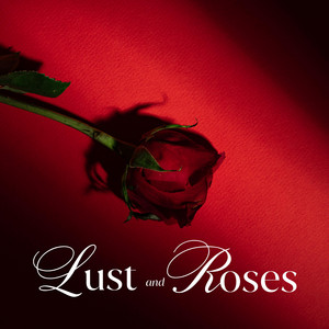 Lust And Roses by Limeegee