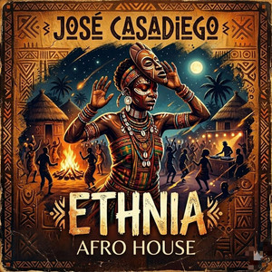 Ethnia - Afro House by Jose Casadiego