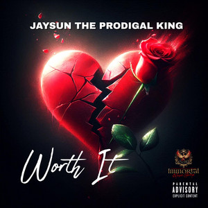 JaySun the Prodigal King - Worth It