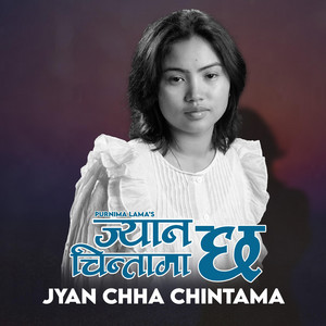 Purnima Lama - JYAN CHHA CHINTAMA