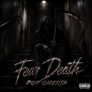 Fear Death by PGF Omerta