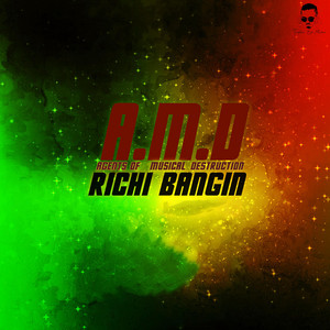 Agents Of Musical Destruction A.M.D by Richi Bangin