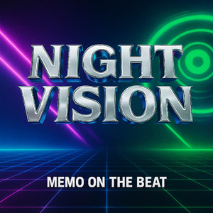 Night Vision by Memo On The Beat