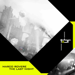 The Last Night - Alessio Barbuzza Remix by Marco Rovere, Alessio Barbuzza