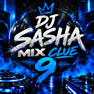 CLUE 9 by DJ SASHA MIX