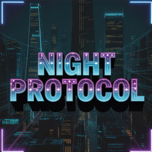 night protocol by NEUROXX DJ