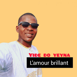 Abdou Poullo - Yide do yeyna L'amour brillant