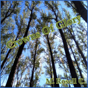 CROWNS OF GLORY by M. ROSELL C.