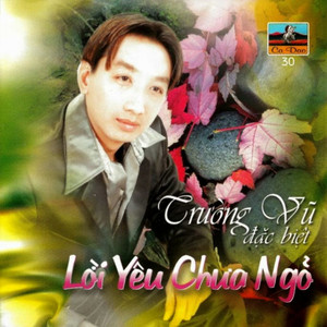 Trường Vũ Đặc Biệt - Lời Yêu Chưa Ngỏ album