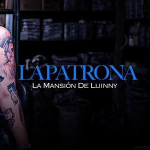 La Mansión De Luinny - La Patrona