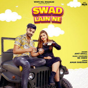 Swad Lain Ne by Amit Dhull