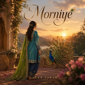 Morniye by Sukh Pawar, Izhan Beats