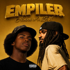 EMPILER (Remix) by Abéné, BYB, MSM