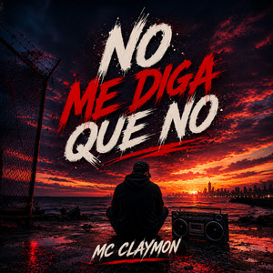 no me diga que no by mc claymon
