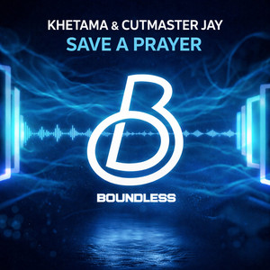 Save a Prayer by Khetama, Cutmaster Jay