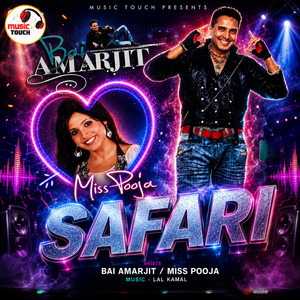 Safari by Bai Amarjit, Miss Pooja