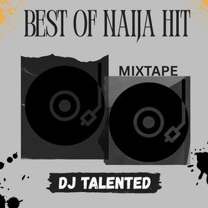 Time to Dance Mixtape by DJ TALENTED