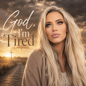 God, I’m Tired by Kirra Collins