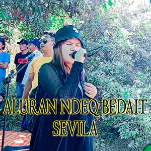 Aluran Ndeq Bedait Sevila