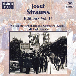 Die Tänzerin, Op. 227: Die Tanzerin, Polka francaise, Op. 227 by Josef Strauss, Slovak State Philharmonic Orchestra, Michael Dittrich