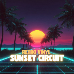 Sunset Circuit by Retro Vinyl