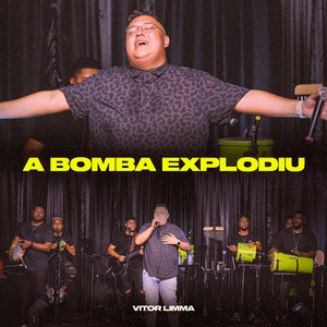 A Bomba Explodiu (Ao Vivo)
