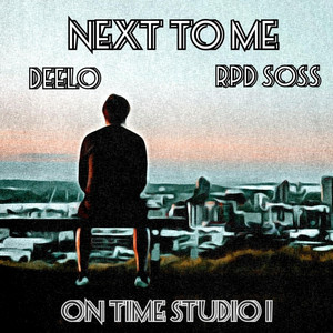 Next To Me by DeeLo