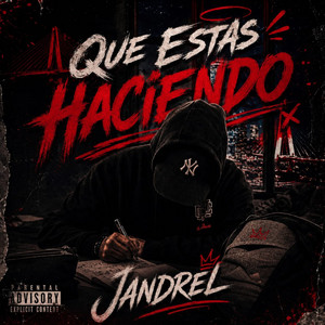 Que estás haciendo by Jandrel