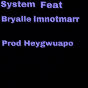 System by KASH KC, bryalle, Imnotmarr