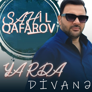 Sahil Qafarov - Yarda Divane