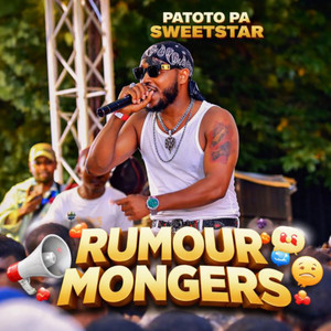 Patoto Pa Sweetstar - Rumour Mongers