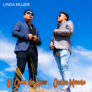 El Chaval del Amor - Linda Mujer (En Vivo) [feat. Cristian Mainato]