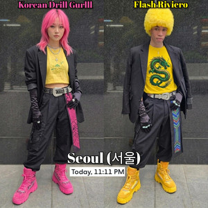 Seoul (서울) by Flash Riviero, Korean Drill Gurlll