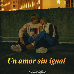Un amor sin igual by Nexor Dflow