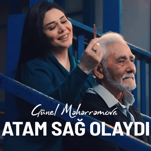 Gunel Meherremova - Atam Sağ Olaydı