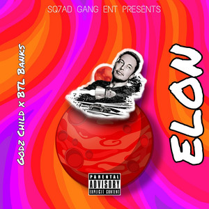 Elon by Godz Child, BTL Banks