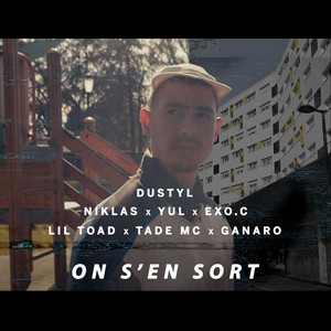 Dustyl, Exo.C, Tadé MC, Ganaro, Lil Toad, Niklas & Yul - On s'en sort