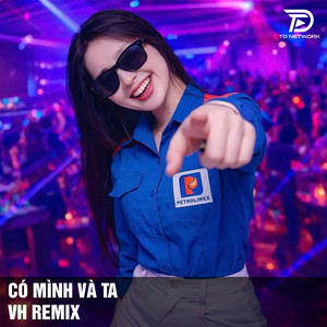 Út Nhị - Có Mình Và Ta VH Remix