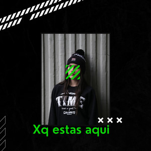 Xq estas aqui
