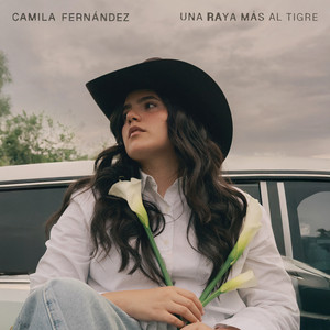Camila Fernández — Una Raya Más Al Tigre (2026)