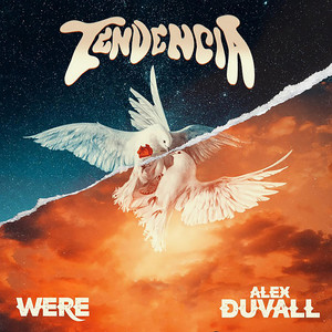 Alex Duvall & Were - Tendencia (Prod. By Youngbeat, DJ Khala, a Music)