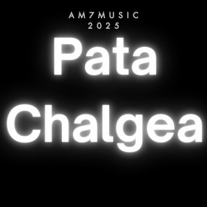 AM7MUSIC - Pata Chalgea