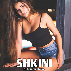 SHKINI