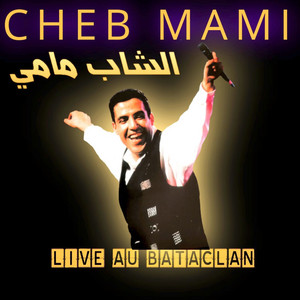 Cheb Mami - Bela hbabi (Live)