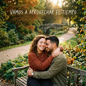 Vamos a aprovechar el tiempo by LIL RONIEL