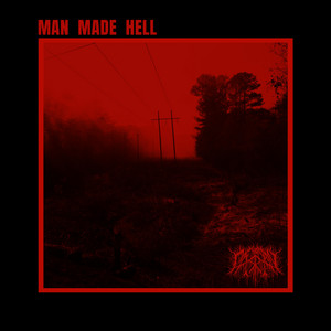 album cover: MAN MADE HELL